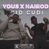 Kid cudi (feat. Yous) (Explicit) - Nairod&Yous