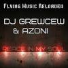 Peace In My Soul (Original Mix) - Dj Grewcew&Azoni