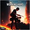 Working Hard (feat. 3aundz) (Explicit) - KAY AY&3aundz