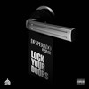 Lock Your Doors (Explicit) - Desperado&Fizzler