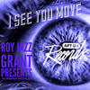 I See You Move (Original Mix) - Roy Jazz Grant&DJ Boogie Nice&KG