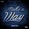 Make a Way (Explicit) - Roddy Bo