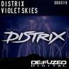 Violet Skies (Original Mix) - Distrix