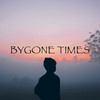 Bygone Times - MForce