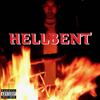 Hellbent (Explicit) - Ricardo Raxx