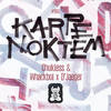 Karpe Noktem - Chukiess&D'Jaeger&Whackboi