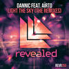 Light The Sky (Devin Wild Remix) - Dannic&Airto