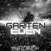 Garten Eden (Explicit) - H1&Florio44