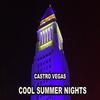 Cool Summer Nights (Explicit) - Castro Vegas