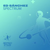 Spectrum (Extended Mix) - Ed Sánchez