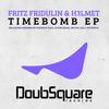 Timebomb (Original Mix) - Fritz Fridulin&H3lmet