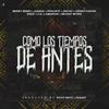 Como Los Tiempos de Antes - Bryant Myers&Benny Benni&Kendo Kaponi&Juanka