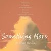 Something More ft.Scott Holmes - Levi&Lorien