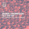 All Day (Matt Tolfrey Ghetto Mix) - Jaden Thompson&Matt Tolfrey