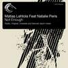 Not Enough (Original Mix) - Matias Lehtola&Natalie Peris