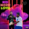 No More Love (feat. DoeFashoo) (Explicit) - Lowkey Mazi&Doefashoo