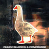 Chickens - Chuck Shadow&Concourse