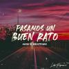 pasamos un buen rato (Explicit) - Machu el bibliotecario