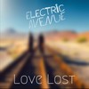 Love Lost - Electric Avenue