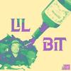 Lil Bit (Explicit) - Breonte