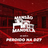 Perdido na dz7 (Explicit) - JR Boladão&DJ Pedro de Sorocaba