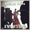 A'niyah's Song - Melo Kan