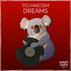 Dreams (Original Mix) - Technicism