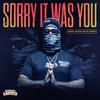 Sorry It Was You (Explicit) - Lamb$