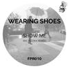 Show Me - Wearing Shoes