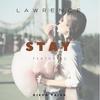 Stay(feat. Diego Paiva) - Lawrence&Diego Paiva