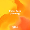 Poker Face (TikTok Sped Up) (Remix) - Music Factory