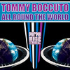 All Round the World - Tommy Boccuto