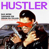 Hustler (Explicit) - Dax Mpire&Throwed Ese&Cream Da Villain