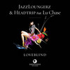 Loveblind (Central Avenue Mix) - Jazzloungerz&Headtrip&Central Avenue