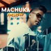 Machuka - Amilkele el Ministro
