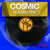 Human Space - Cosmic