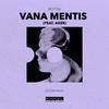 Vana Mentis - Bottai&AXER