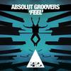 Feel - Absolut Groovers