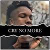 Cry No More (Explicit) - KDA