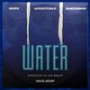 Water (Explicit) - SKIIPS&Bangerman&AugustChild