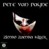 Zimbo Zamba Killer (Original Mix) - Pete Van Payne