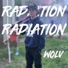 RADIATION(feat. Trippy Jay) - WOLV&Trippy Jay