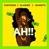 Ah!! - TONY ROSS&Olamide&Magnito