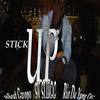 Stick Up(feat. Rio da Yung OG) (Explicit) - Wheat Gwopo&SV Slugg&Rio Da Yung Og