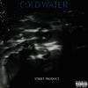 Cold Water (Explicit) - street product