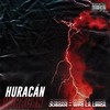 Huracán - Jusoan&WFC La Lirica