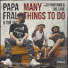 Many things to do (Explicit) - Papa Fral&Puritano&Joe Sfrè&The Eve