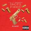 Shots Fired (Explicit) - Ace4k