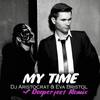 My Time (Deeperfect Remix) - DJ Aristocrat&Eva Bristol