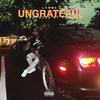 Ungrateful (Explicit) - Lamb$
